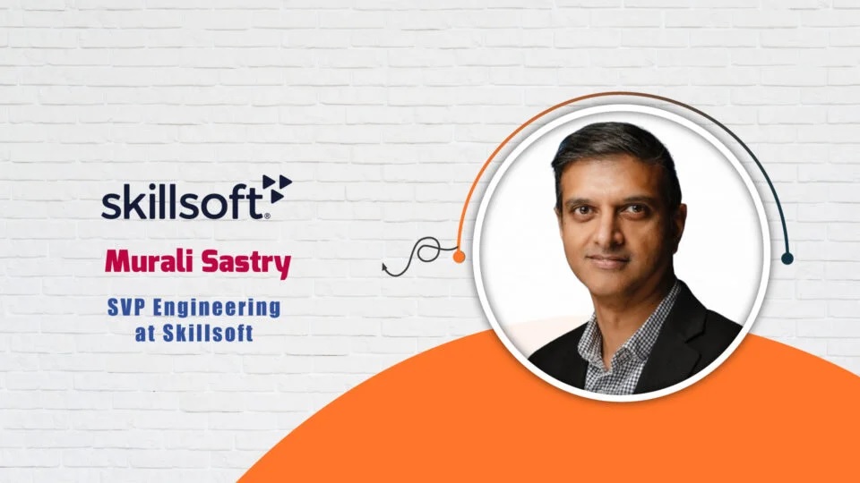 AI-Tech Interview with Murali Sastry, SVP Engineering at Skillsoft
